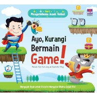 Image of Ayo, Kurangi Bermain Game!