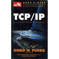 Image of Buku Pintar Internet TCP/IP: Standar, Desain, dan Implementasi