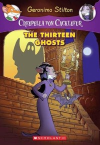 Image of Creepella Von Cacklefur: The Thirteen Ghosts