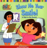 Image of Dora the Explorer: Show Me Your Smile!