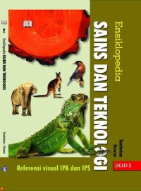 Image of Ensiklopedia Sains dan Teknologi: Tumbuhan Hewan Jilid 2
