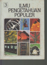 Image of Ilmu Pengetahuan Populer: Jilid 3 Ilmu Pengetahuan Bumi Energi
