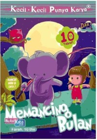 Image of Kecil-Kecil Punya Karya: Memancing Bulan