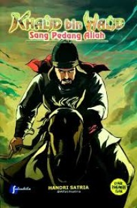 Image of Khalid bin Walid: Sang Pedang Allah