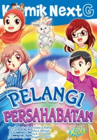 Image of Komik Next G: Pelangi Persahabatan