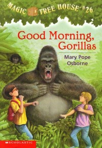 Image of Magic Tree House #26: Good Morning Gorillas