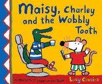 Image of Maisy, Charley and the Wobbly Tooth