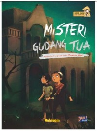 Image of Misteri Gudang Tua: Rahasia Perjalanan ke Zaman Nabi