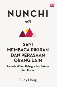 Image of Nunchi: Seni Membaca Pikiran dan Perasaan Orang Lain