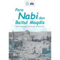 Image of Para Nabi dan Baitul Mqdis: Buku Pegangan Guru dan Orang Tua