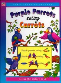 Image of Purple Parrots Eating Carrots: A Read The Picture Book