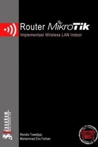 Image of Router Mikrotik: Implementasi Wireless LAN Indoor