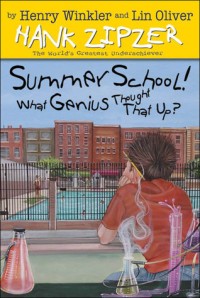Image of Summer School! What Genius Thought That Up