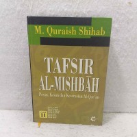 Image of Tafsir Al-Mishbah: Pesan, Kesan dan Keserasian Al-Qur'an Vol. 11