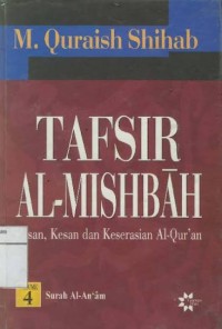 Image of Tafsir Al-Mishbah: Pesan, Kesan dan Keserasian Al-Qur'an Vol. 4