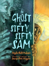 Image of The Ghost Of Sifty Sifty Sam