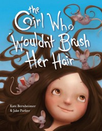 Image of The Girl Who Wouldn't Brush Her Hair